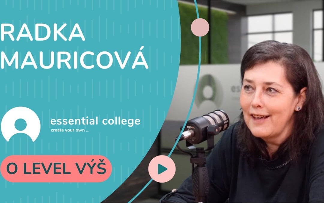 Radka Mauricová: Nejlepší investice? Do sebe. A změnilo to všechno